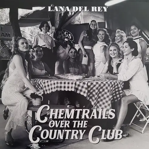 Lana Del Rey ‎- Chemtrails Over The Country Club