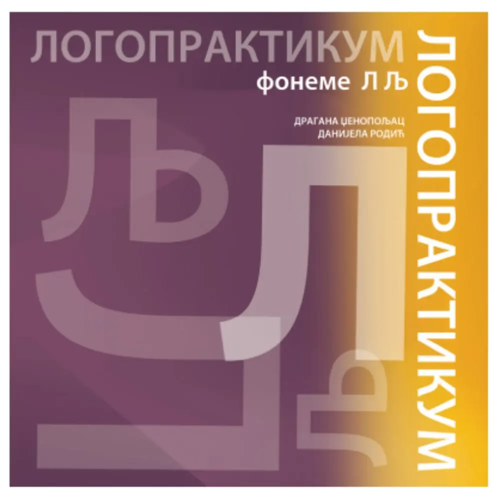 Logopraktikum foneme L LJ Dragana Dženopoljac Danijela Rodić