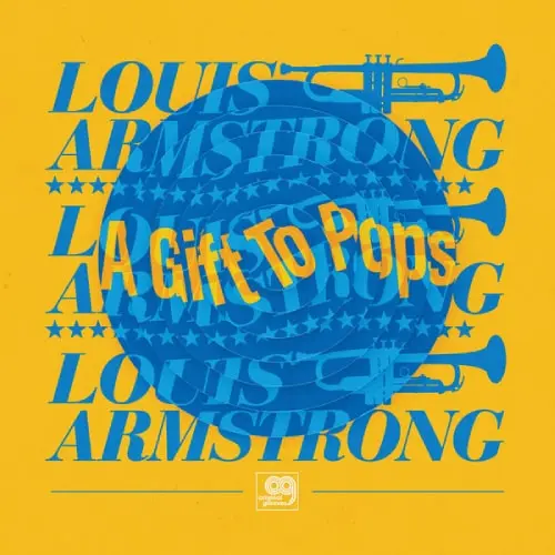 Louis Armstrong - A Gift To Pops