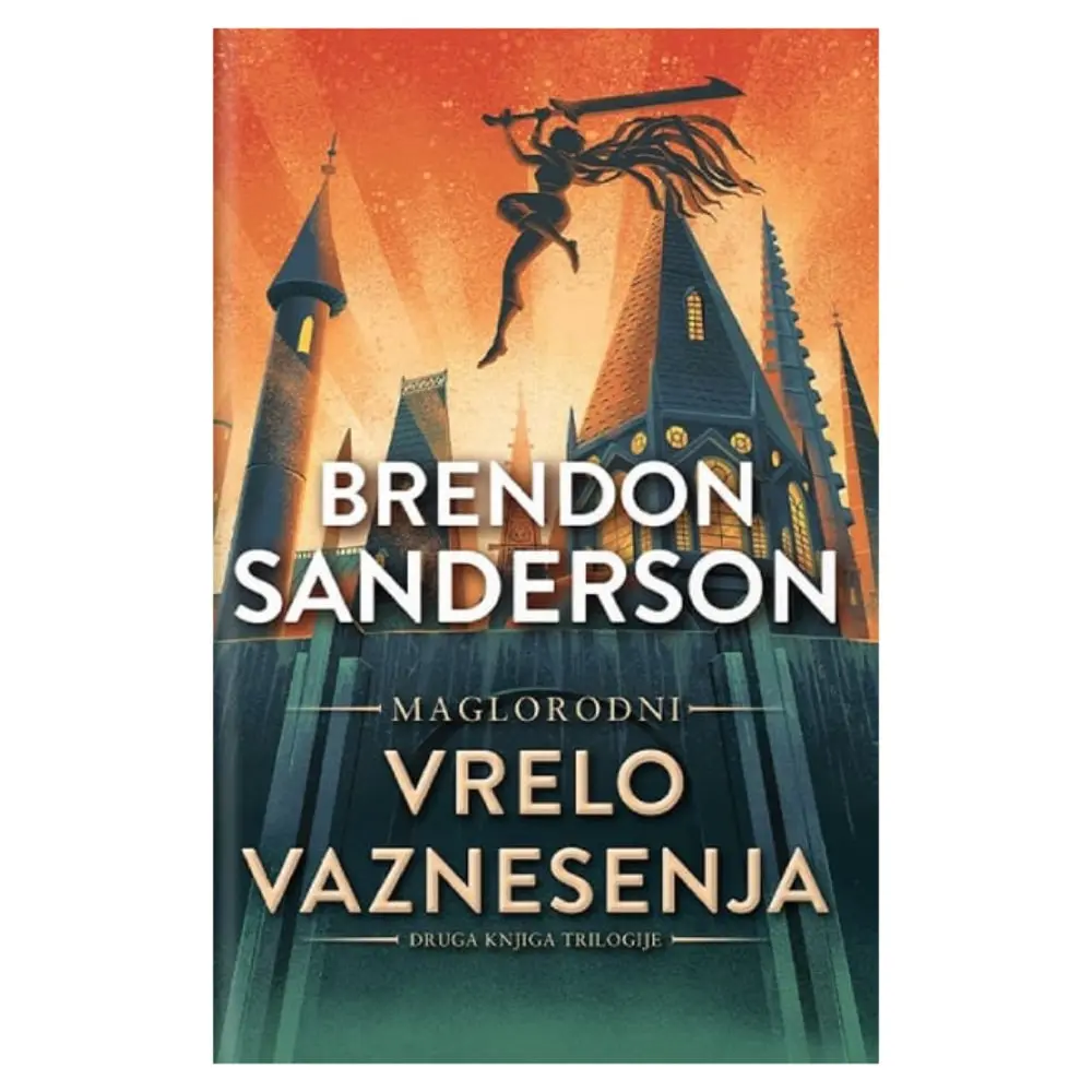 Maglorodni: Vrelo Vaznesenja Brendon Sanderson
