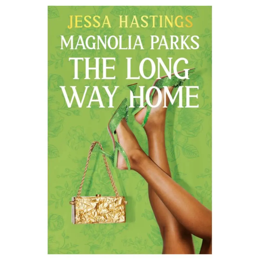 Magnolia Parks: The Long Way Home Jessa Hastings