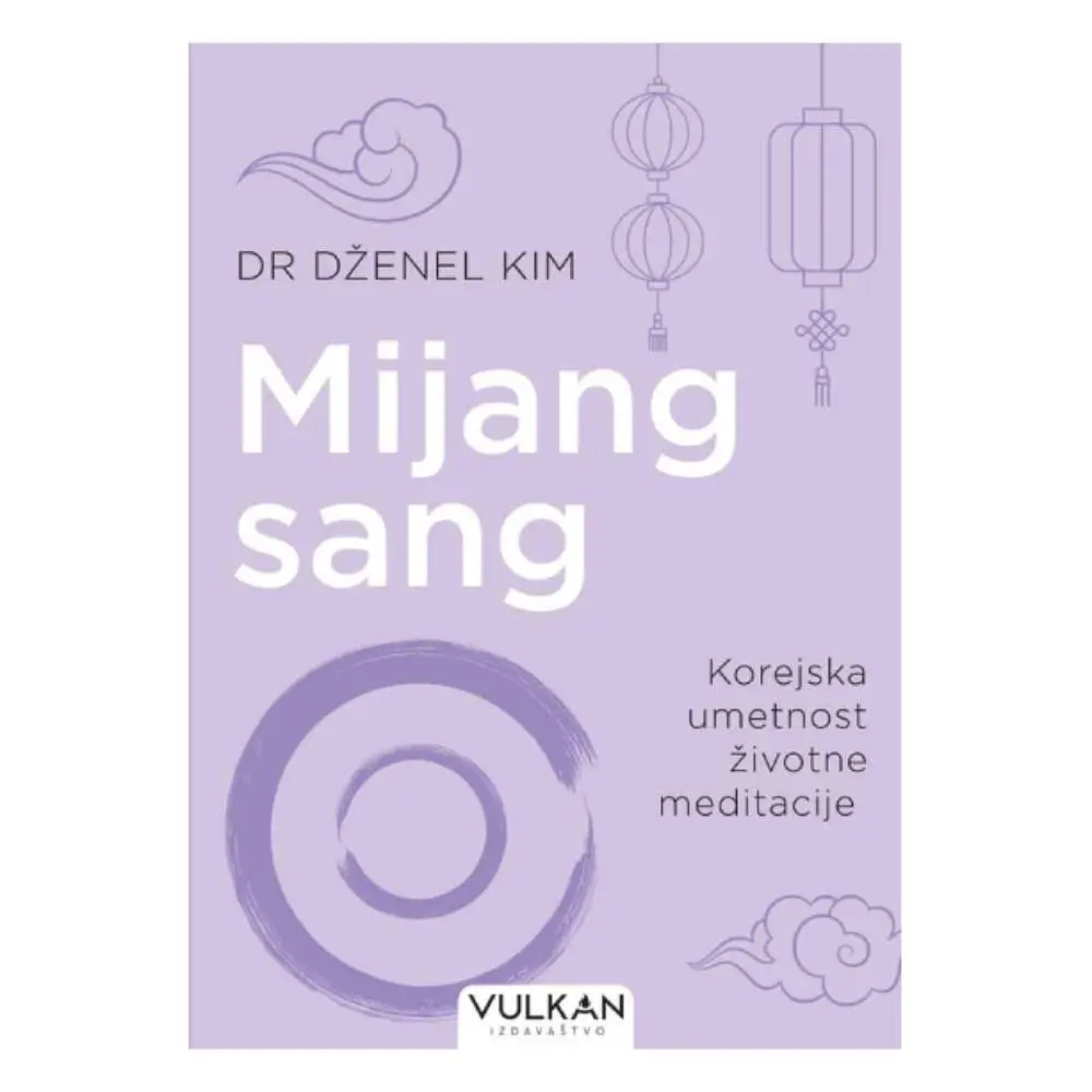 Mijang sang: Korejska umetnost životne meditacije Džanel Kim Mjung Sung