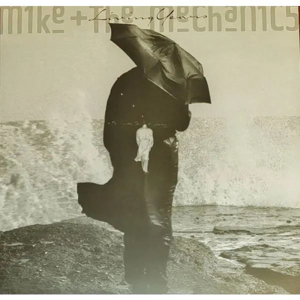 Mike &amp; The Mechanics – Living Years