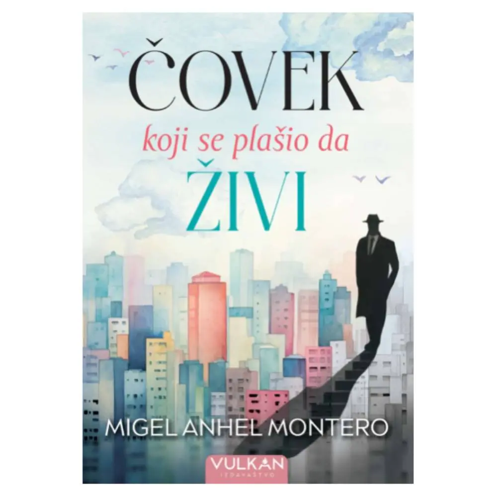 Čovek koji se plašio da živi Migel Anhel Montero