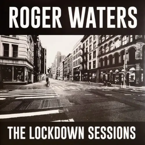 Roger Waters - The Lockdown Sessions