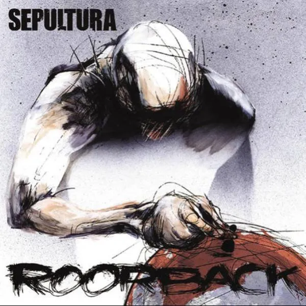 Sepultura – Roorback