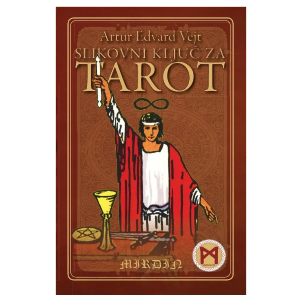 Slikovni ključ za Tarot: Simbolika Tarota + karte Artur Edvard Vejt P. D. Uspenski