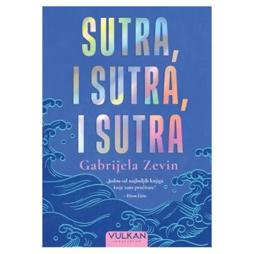 Sutra,i sutra,i sutra Gabrijela Zevin