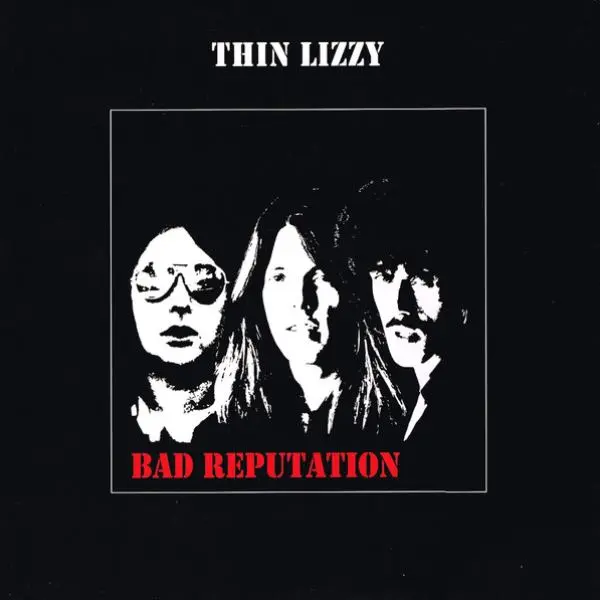 Thin Lizzy - Bad Reputation