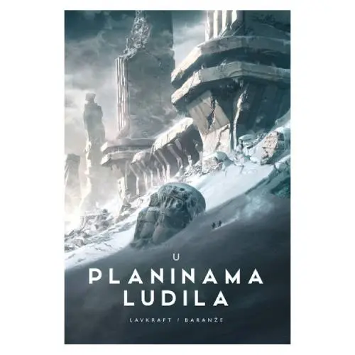 U planinama ludila Hauard Lavkraft