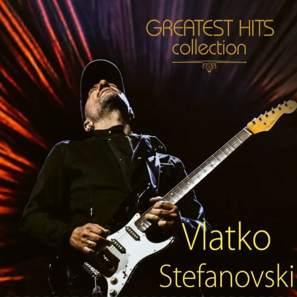 Vlatko Stefanovski - Greatest Hits Collection