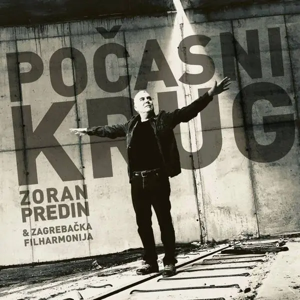 Zoran Predin & Zagrebačka Filharmonija - Počasni Krug