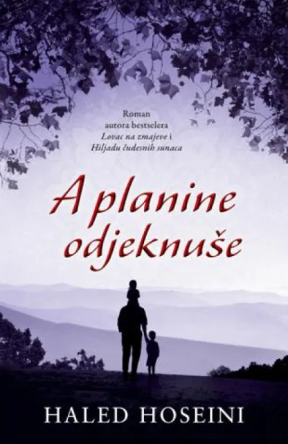 A planine odjeknuše - Haled Hoseini ( 6834 )