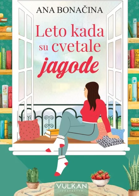 Ana Bonačina Leto kada su cvetale jagode ( 29277 )