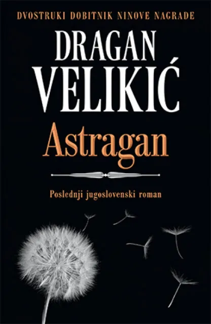 Astragan - Dragan Velikić ( 10496 )
