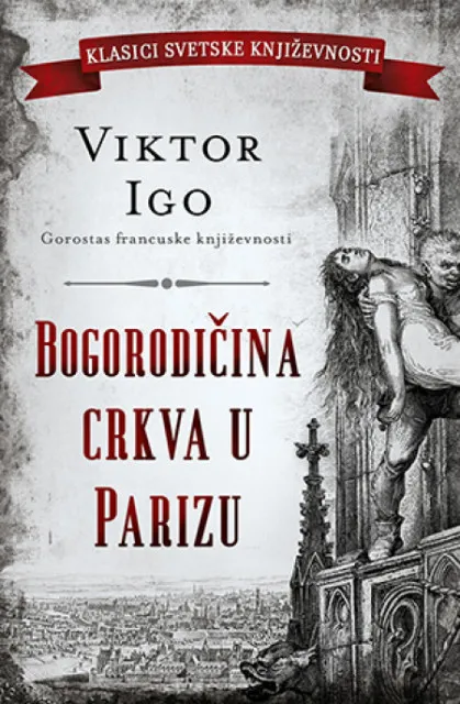 Bogorodičina crkva u Parizu - Viktor Igo ( 10200 )