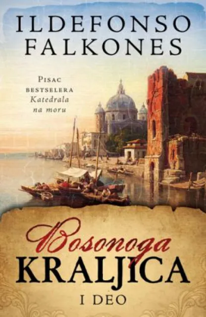 Bosonoga kraljica I - Ildefonso Falkones ( 7153 )