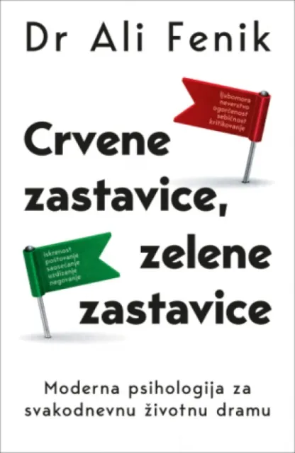 Crvene zastavice, zelene zastavice - Dr Ali Fenik ( 14925 )
