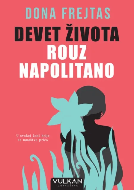 Dona Frejtas Devet života Rouz Napolitano ( 25021 )