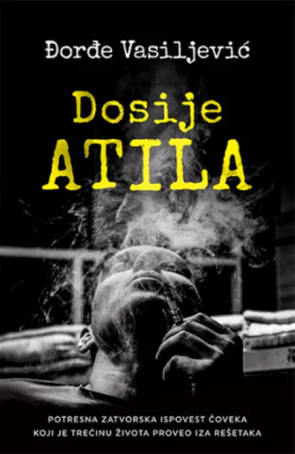 Dosije Atila - Đorđe Vasiljević ( 11871 )