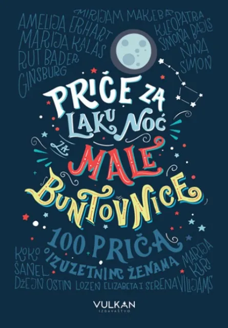 Elena Favili i Frančeska Kavalo Priče za laku noć za male buntovnice ( 317146 )