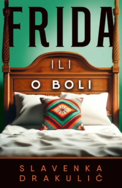 Frida ili o boli - Slavenka Drakulić ( 13955 )