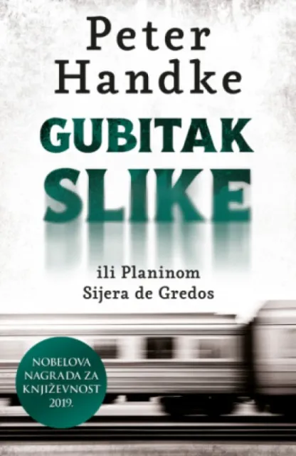 Gubitak slike - Peter Handke ( 15016 )