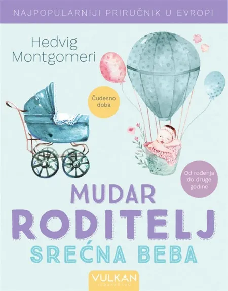 Hedvig Montgomeri Mudar roditelj – srećna beba ( 338531 )
