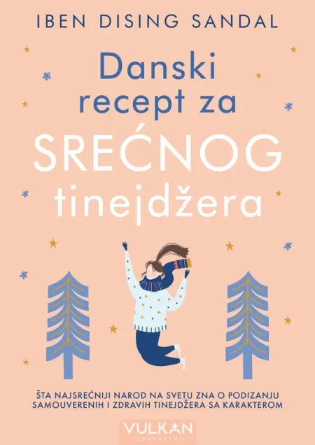 Iben Dising Sandal Danski recept za srećnog tinejdžera ( 29215 )