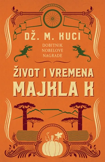 Život i vremena Majkla K - Dž.M.Kuci ( 10175 )