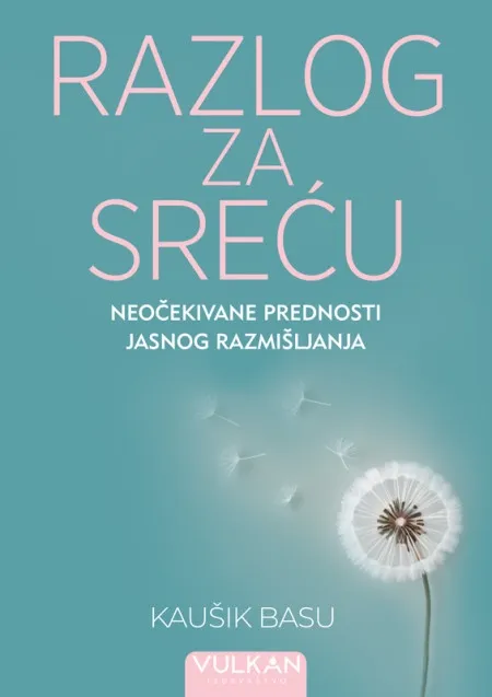 Kaušik Basu Razlog za sreću ( 28499 )