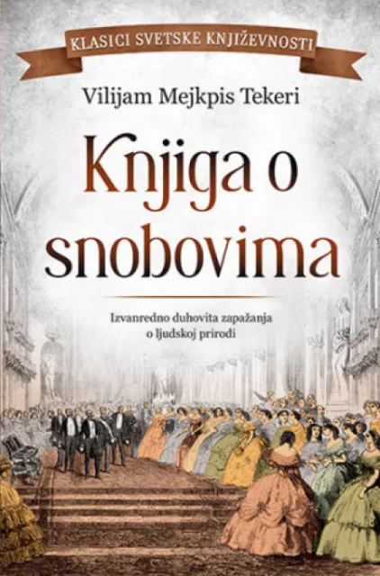 Knjiga o snobovima - Vilijam Mejkpis Tekeri ( 11766 )