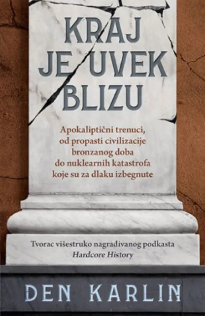 Kraj je uvek blizu - Den Karlin ( 10749 )