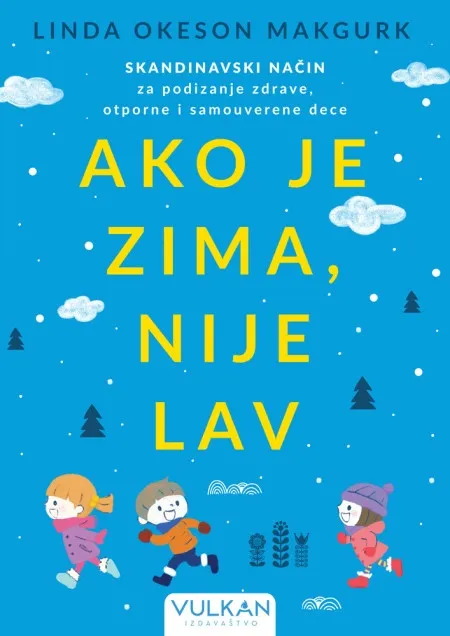 Linda Okeson Makgurk Ako je zima, nije lav ( 28584 )