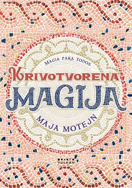 Maja Motejn Krivotvorena magija ( 338514 )
