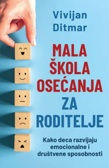 Mala škola osećanja za roditelje - Vivijan Ditmar ( 10761 )