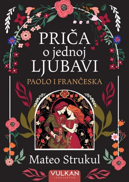 Mateo Strukul Priča o jednoj ljubavi: Paolo i Frančeska ( 28816 )