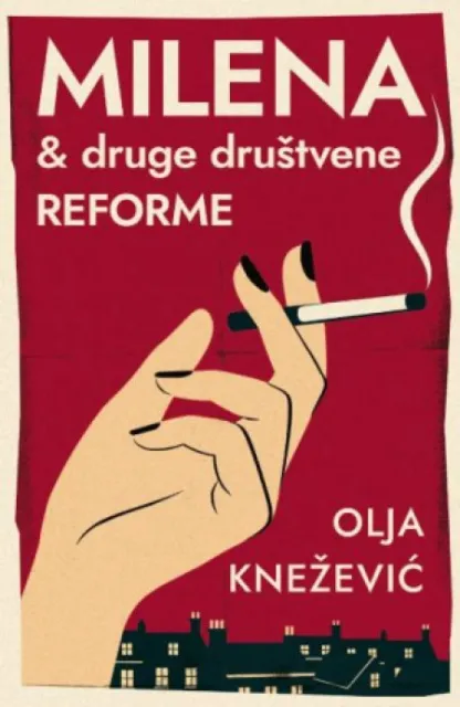 Milena & druge društvene reforme - Olja Knežević ( 15160 )