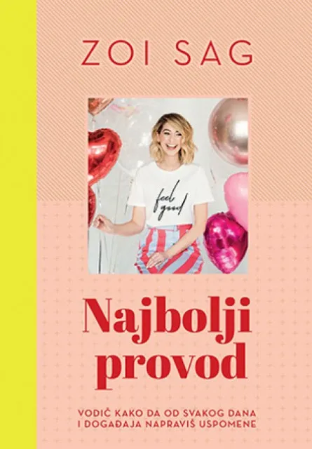 Najbolji provod - Zoi Sag ( 10441 )