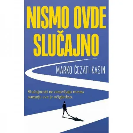 Nismo ovde slučajno ( H0123 )