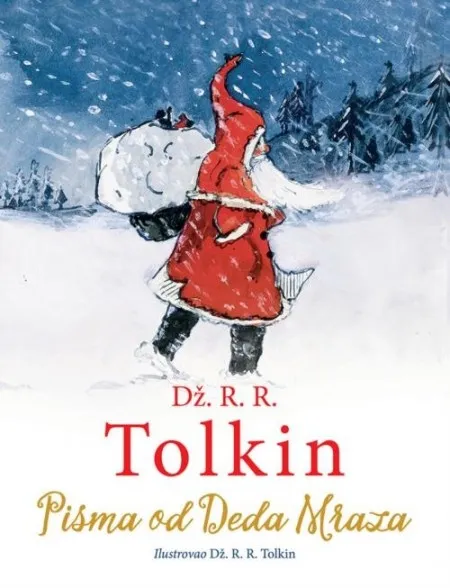 Pisma od Deda Mraza - Dž.R.R.TOLKIN - tvrd povez ( R0051 )