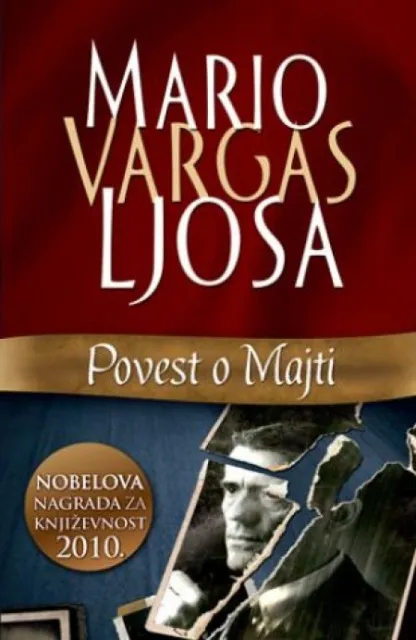 POVEST O MAJTI - Mario Vargas Ljosa ( 6000 )