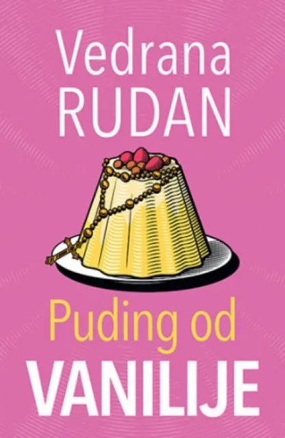 Puding od vanilije - Vedrana Rudan ( 10802 )