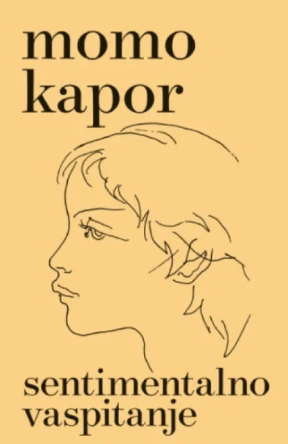 Sentimentalno vaspitanje - Momo Kapor ( 14785 )