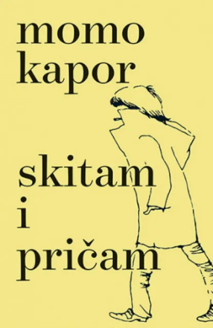 Skitam i pričam - Momo Kapor ( 11926 )