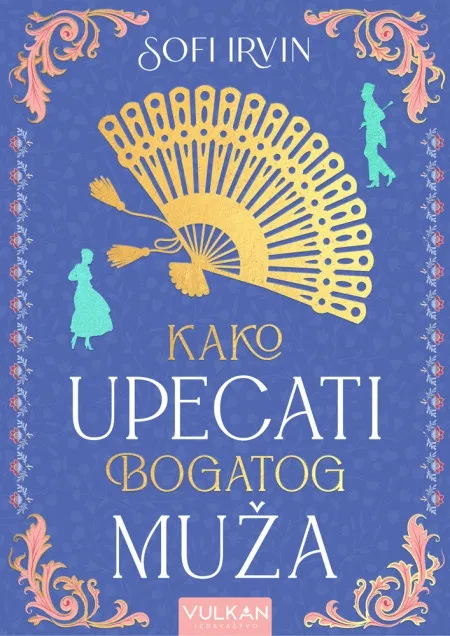 Sofi Irvin Kako upecati bogatog muža ( 27032 )