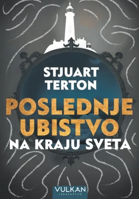 Stjuart Terton Poslednje ubistvo na kraju sveta ( 29574 )