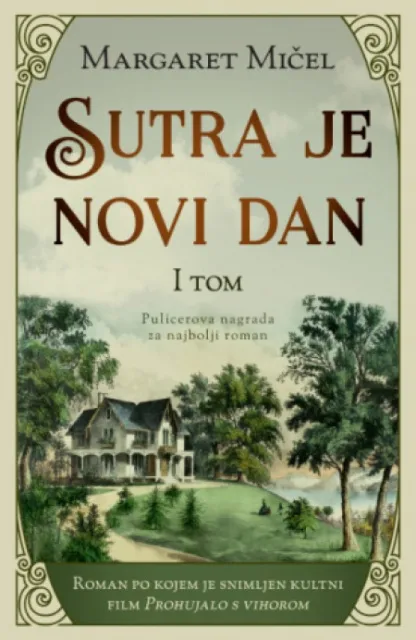 Sutra je novi dan I - Margaret Mičel ( 13071 )