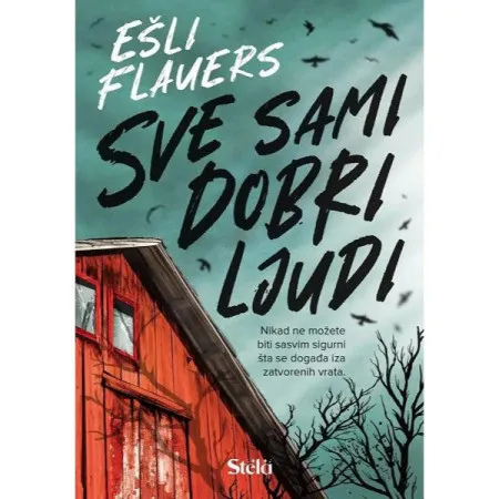 Sve sami dobri ljudi - Ešli Flauers, Aleks Kister ( ST0114 )