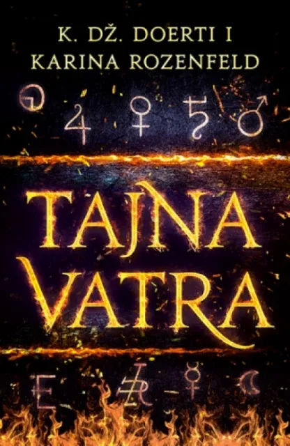 Tajna vatra - K.Dž.Doerti i Karina Rozenfeld ( 9171 )